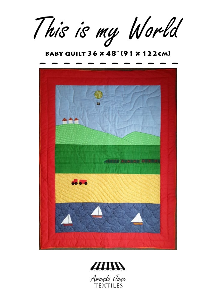 This-is-my-world quilt pattern by Amanda Jane Textiles